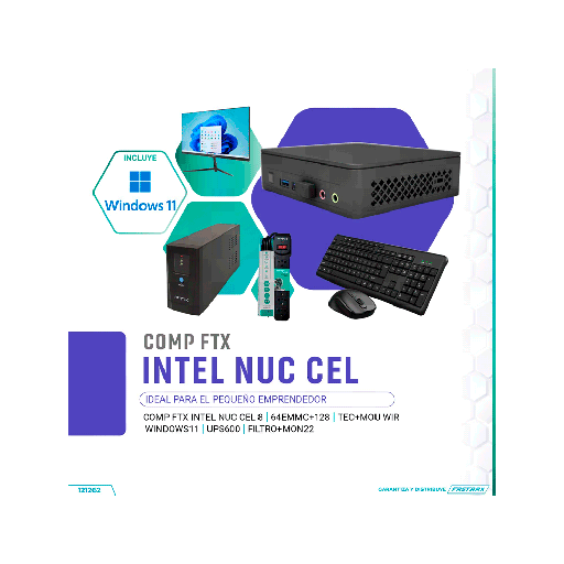 [121262] COMP FTX INTEL NUC CEL 8/64EMMC+128/TEC+MOUWIR/W11/UPS600/FILTRO+MON22